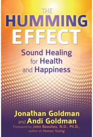 Humming Effect: Sound Healing for Health and Happiness