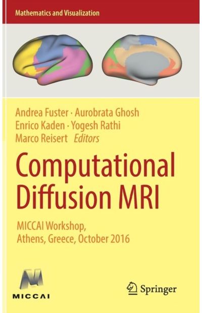 Computational Diffusion MRI: MICCAI Workshop, Athens, Greece, October 2016