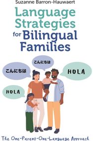 Language Strategies for Bilingual Families: The One-Parent-One-Language Approach