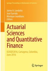 Actuarial Sciences and Quantitative Finance: ICASQF2016, Cartagena, Colombia, June 2016