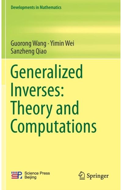 Generalized Inverses: Theory and Computations