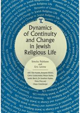Dynamics of Continuity and Change in Jewish Religious Life