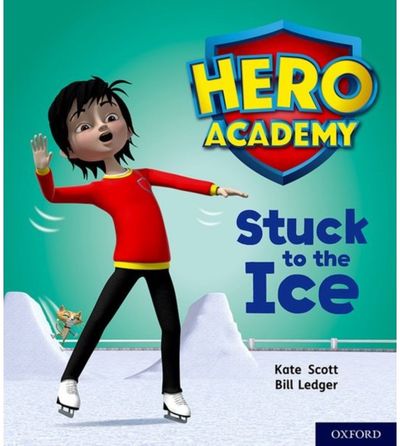 Hero Academy: Oxford Level 5, Green Book Band: Stuck to the Ice