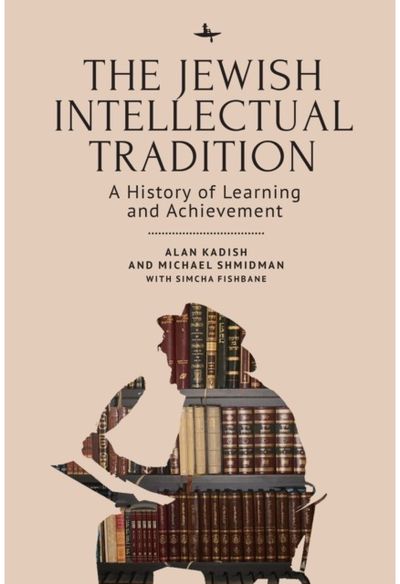 Jewish Intellectual Tradition: A History of Learning and Achievement