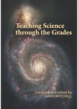 Teaching Science through the Grades
