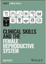Clinical Skills and the Female Reproductive System