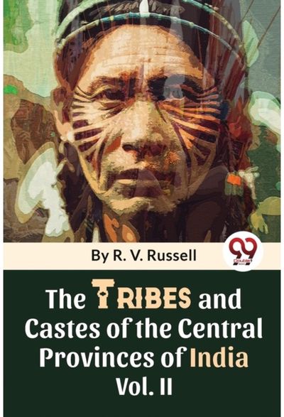 Tribes and Castes of the Central Provinces of India