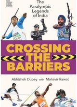 Crossing The Barriers: The Paralympic Legends of India