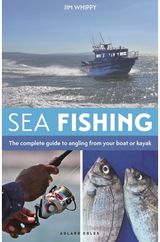 Sea Fishing 3rd edition: The complete guide to angling from your boat or kayak