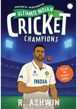 Ultimate Indian Cricket Champions: Ravichandran Ashwin