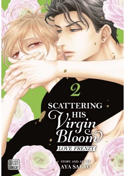Scattering His Virgin Bloom: Love Frenzy, Vol. 2