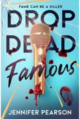 Drop Dead Famous: The crime thriller obsession of the summer!