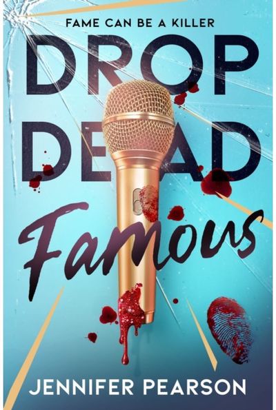 Drop Dead Famous: The crime thriller obsession of the summer!