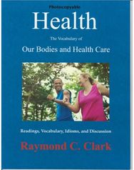 Health: The Vocabulary of Our Bodies and Health Care