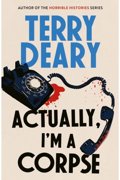 Actually, Im A Corpse: A hilarious murder mystery from the No. 1 Sunday Times bestselling author