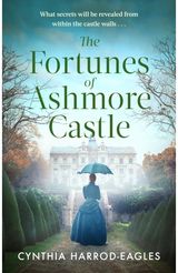 Fortunes of Ashmore Castle: A captivating period drama for 2025 perfect for fans of Downton Abbey and The Gilded Age