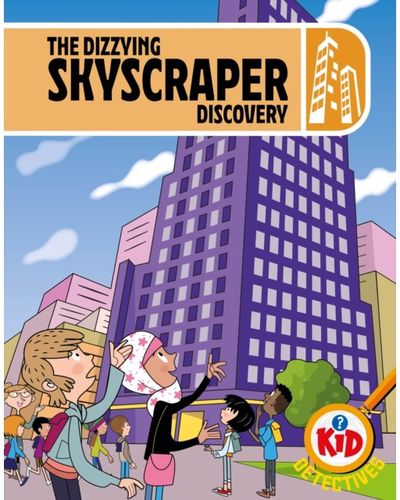Kid Detectives: The Dizzying Skyscraper Discovery