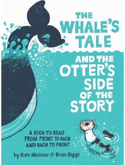 Whale’s Tale and the Otter’s Side of the Story