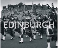 Times Edinburgh in Photos: A History of Scotland’s Capital Through the Camera Lens
