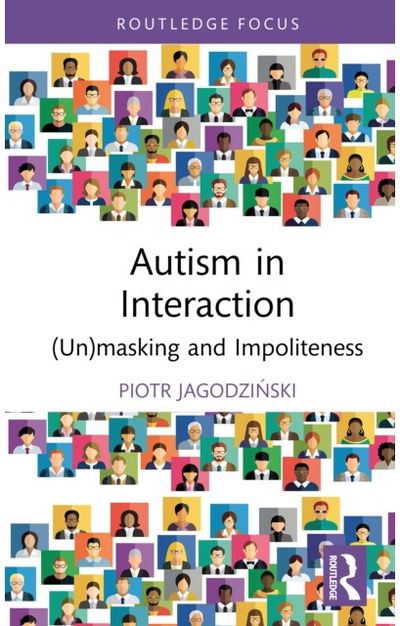 Autism in Interaction: (Un)masking and Impoliteness