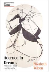 Adorned in Dreams: Fashion and Modernity