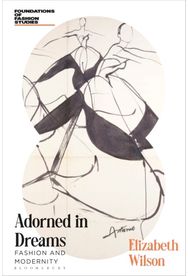 Adorned in Dreams: Fashion and Modernity