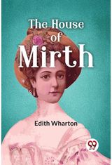 The House Of Mirth