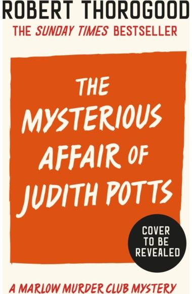 Mysterious Affair Of Judith Potts