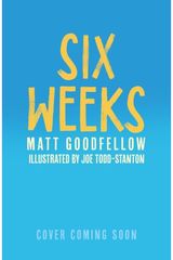Six Weeks: An unforgettable new story from the award-winning author of The Final Year
