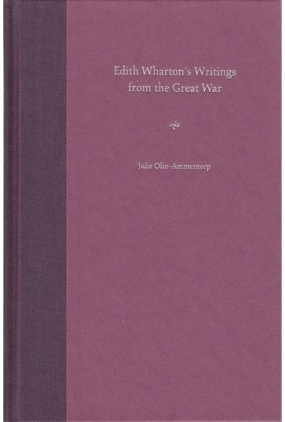 Edith Whartons Writings from the Great War