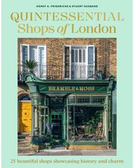 Quintessential Shops of London: 25 beautiful shops showcasing history and charm