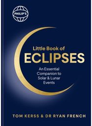 Philips Little Book of Eclipses: An Essential Companion to Solar and Lunar Events