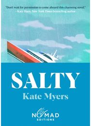 Salty (Nomad Edition): A Novel