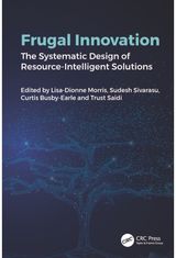 Frugal Innovation: The Systematic Design of Resource-Intelligent Solutions