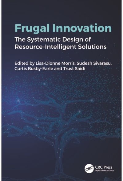 Frugal Innovation: The Systematic Design of Resource-Intelligent Solutions