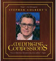 Stephen Colberts Midnight Confessions