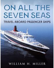On All the Seven Seas: Travel Aboard Passenger Ships