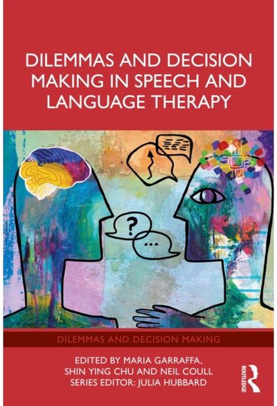 Dilemmas and Decision Making in Speech and Language Therapy