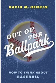 Out of the Ballpark: How to Think About Baseball