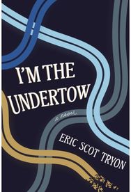 Im the Undertow: A Novel