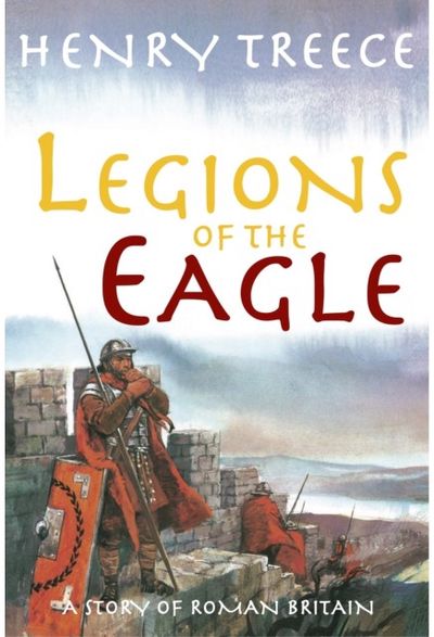 Legions of the Eagle: A Story of Roman Britain