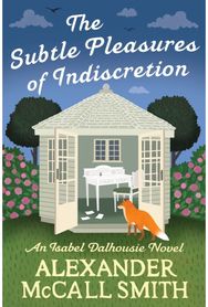 Subtle Pleasures of Indiscretion
