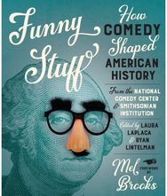 Funny Stuff: How Comedy Shaped American History