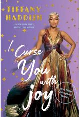 I Curse You With Joy: and Other Outrageous Essays