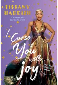 I Curse You With Joy: and Other Outrageous Essays