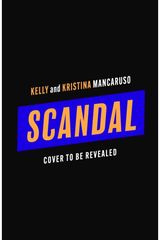 Scandal: the twisty and addictive thriller that will grip you from start to finish, the unmissable follow up to RUMOURED