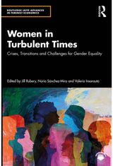 Women in Turbulent Times: Crises, Transitions and Challenges for Gender Equality