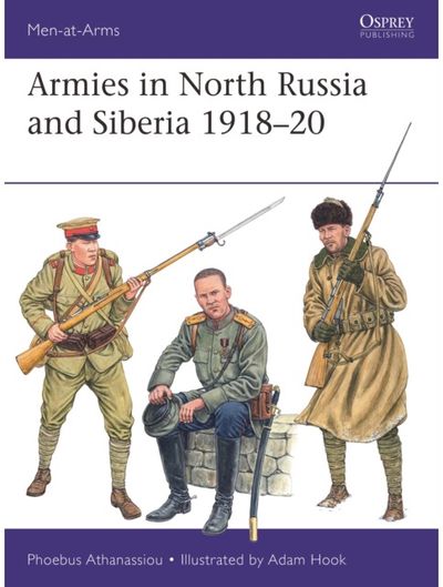 Armies in North Russia and Siberia 1918–20