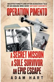 Operation Pimento: A secret mission, a sole survivor, an epic escape