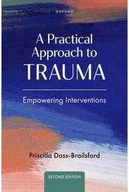 Practical Approach to Trauma: Empowering Interventions